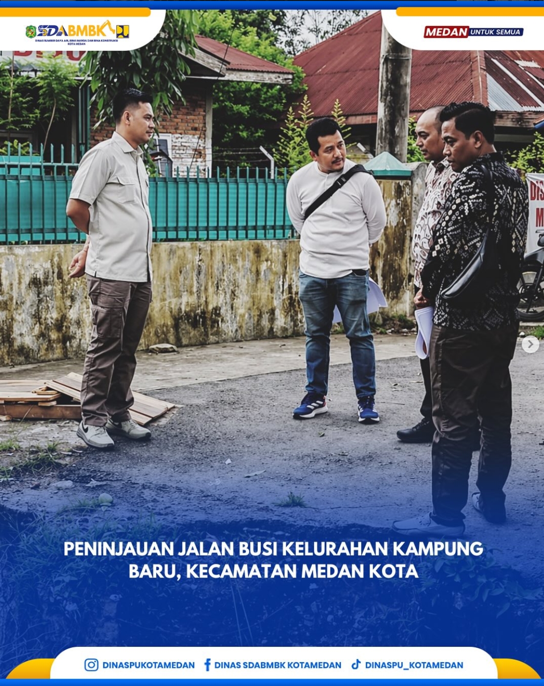 Peninjauan Jalan Busi Kelurahan Kampung Baru, Kecamatan Medan Kota