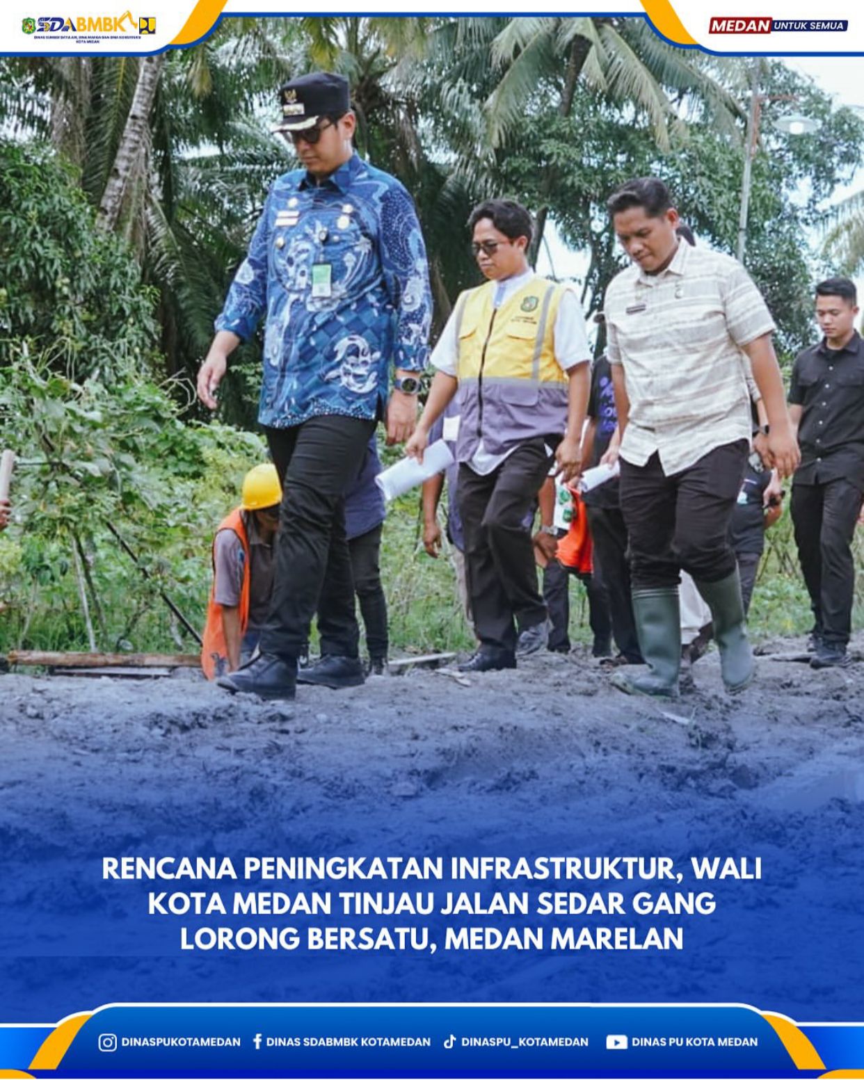 Rencana Penjngkatan Infrastruktur, Wali Kota Medan Tinjau Jalan Sedar Gang Lorong Bersatu, Medan Marelan