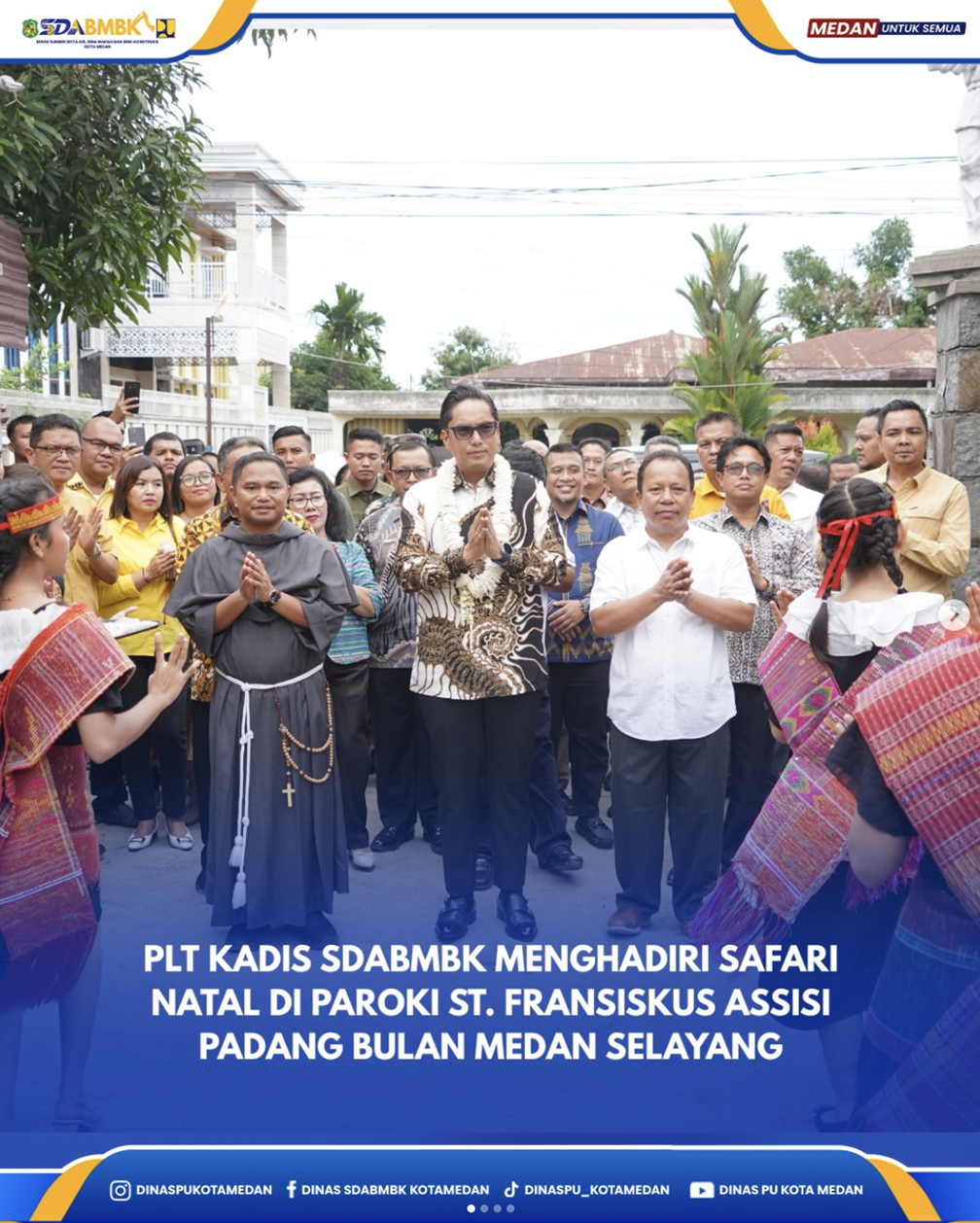 Plt. Kadis SDABMBK Menghadiri Safari Natal di Paroki ST> Fransiskus Assisi Padang Bulan Medan Selayang