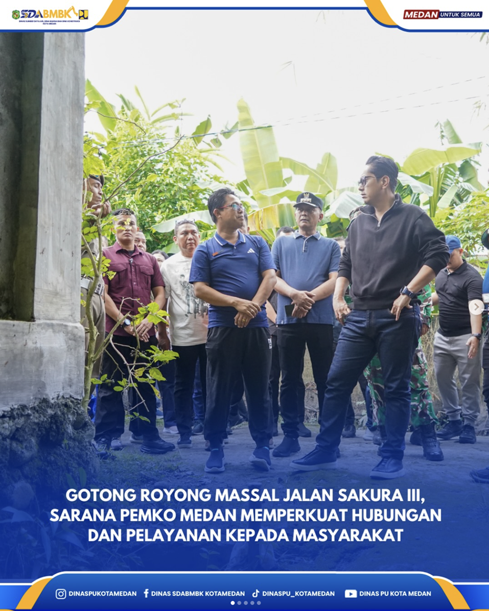 Gotong Royong Massal Jalan Sakura III, Sarana Pemko Medan Memperkuat Hubuungan dan Pelayanan Kepala Masyarakat