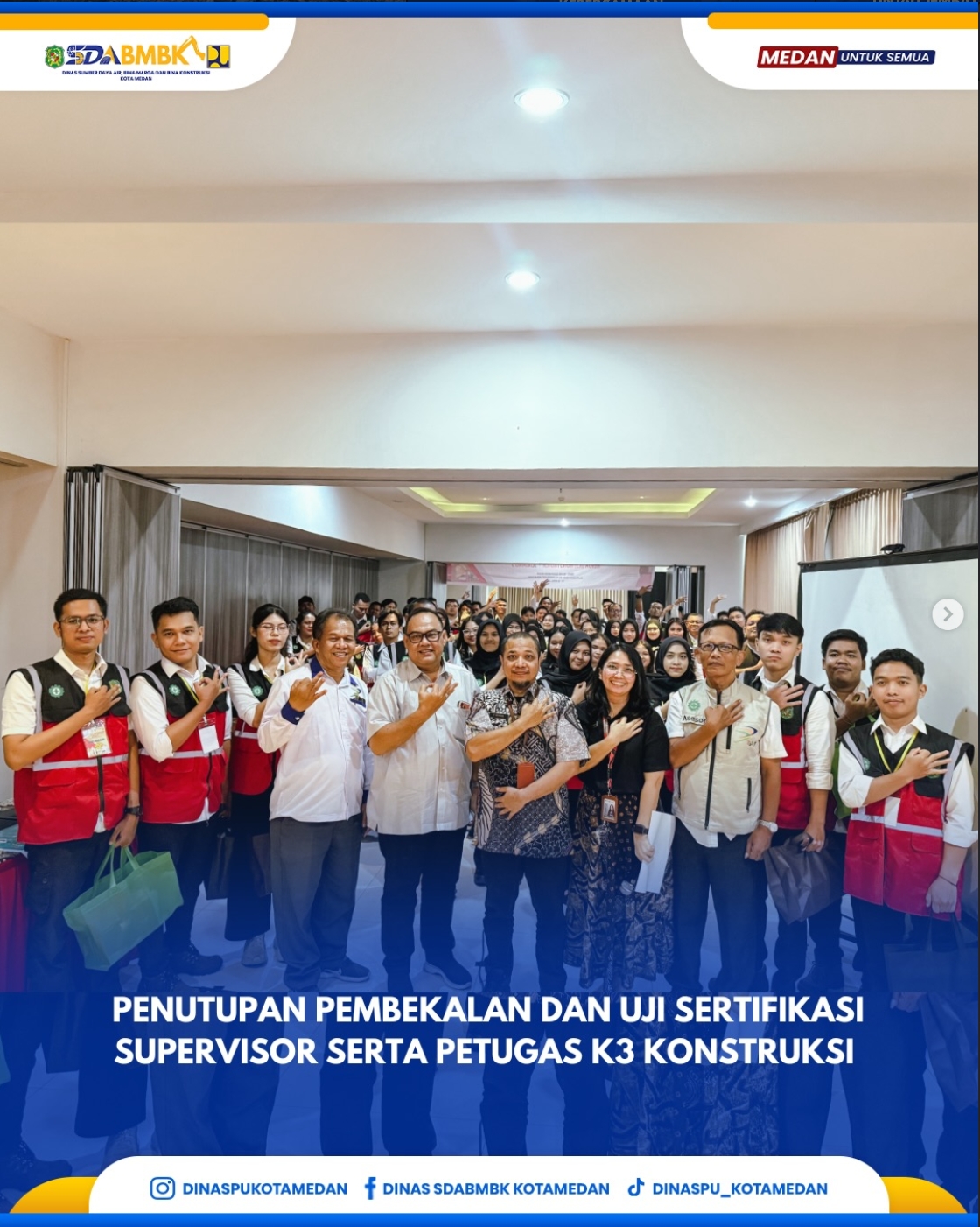 Penutupan Pembekalan dan Uji Sertifikasi Supervisor Serta Petugas K3 Konstruksi