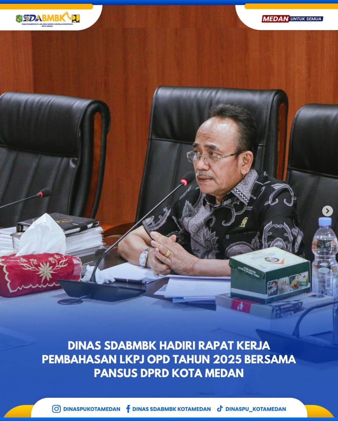 Dinas SDABMBK Hadiri Rapat Kerja Pembahasan LKPJ OPD Tahun 2025 Bersama Pansus DPRD Kota Medan