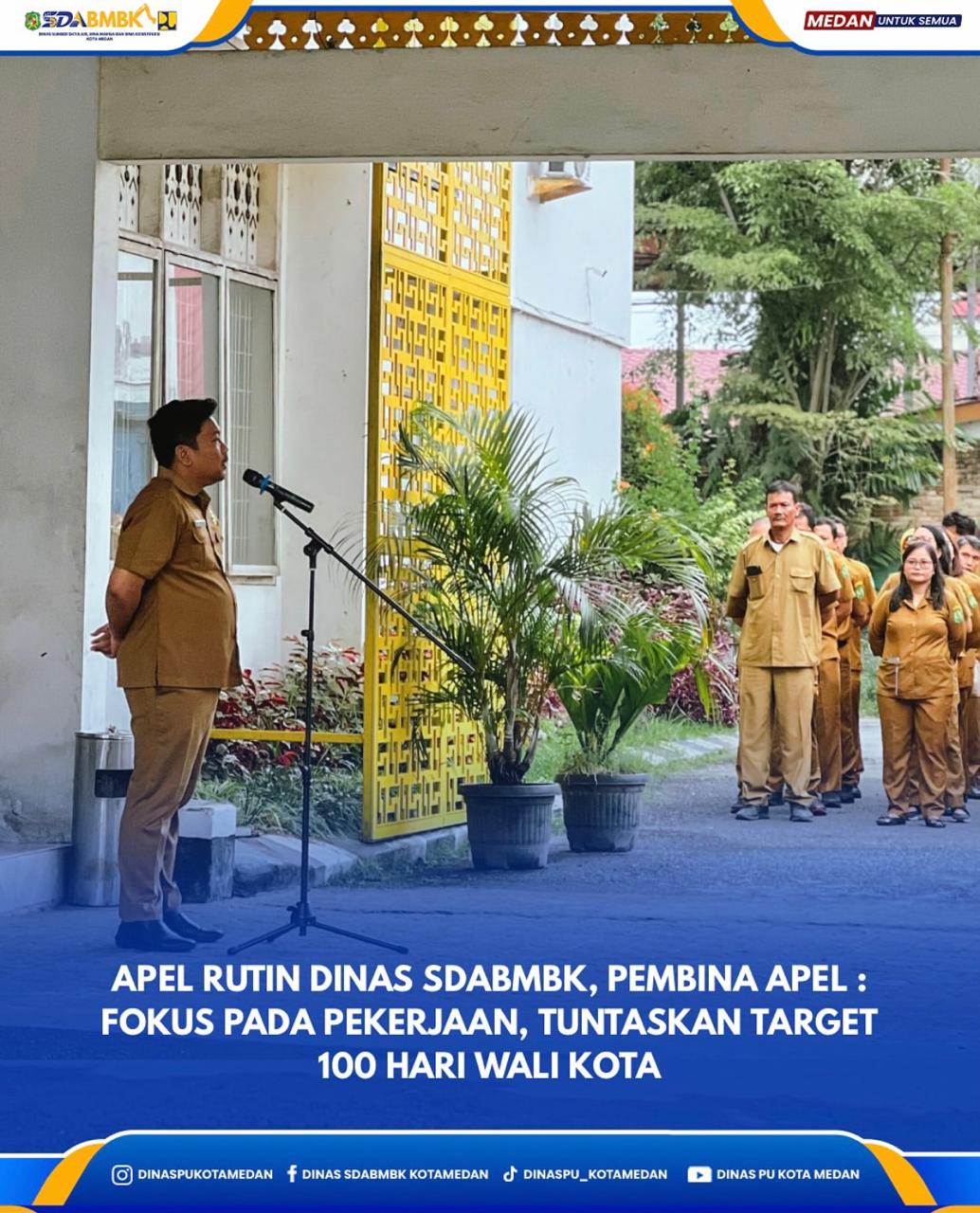 Apel Rutin Dinas SDABMBK, Pembina Apel: Fokus Pada Pekerjaan, Tuntaskan Target 100 Hari kerja Wali Kota