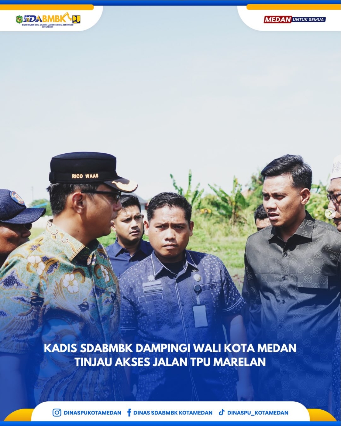 Kadis SDABMBK Dampingi Wali Kota Medan Tinjau Akses Jalan TPU Marelan
