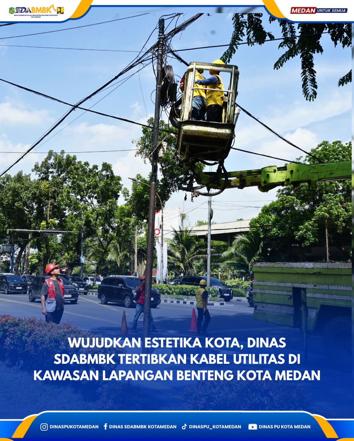 Wujudkan Estetika Kota, Dinas SDABMBK Tertibkan Kabel Utilitas di Lapangan Benteng Kota Medan